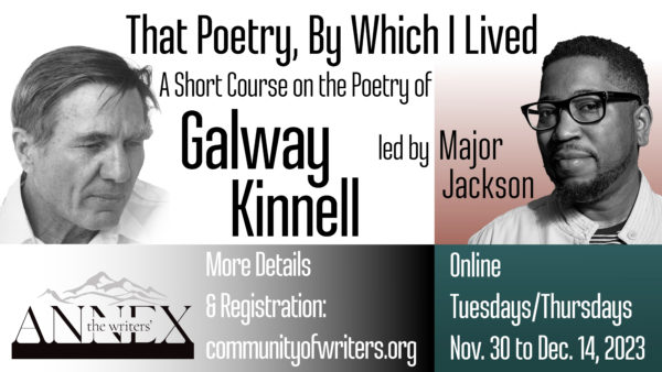 Short Course on the Poetry of Galway Kinnell